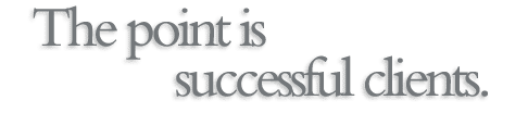 The point is successful clients.